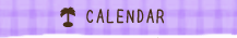 CALENDAR