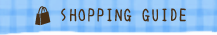 SHOPPING GUIDE